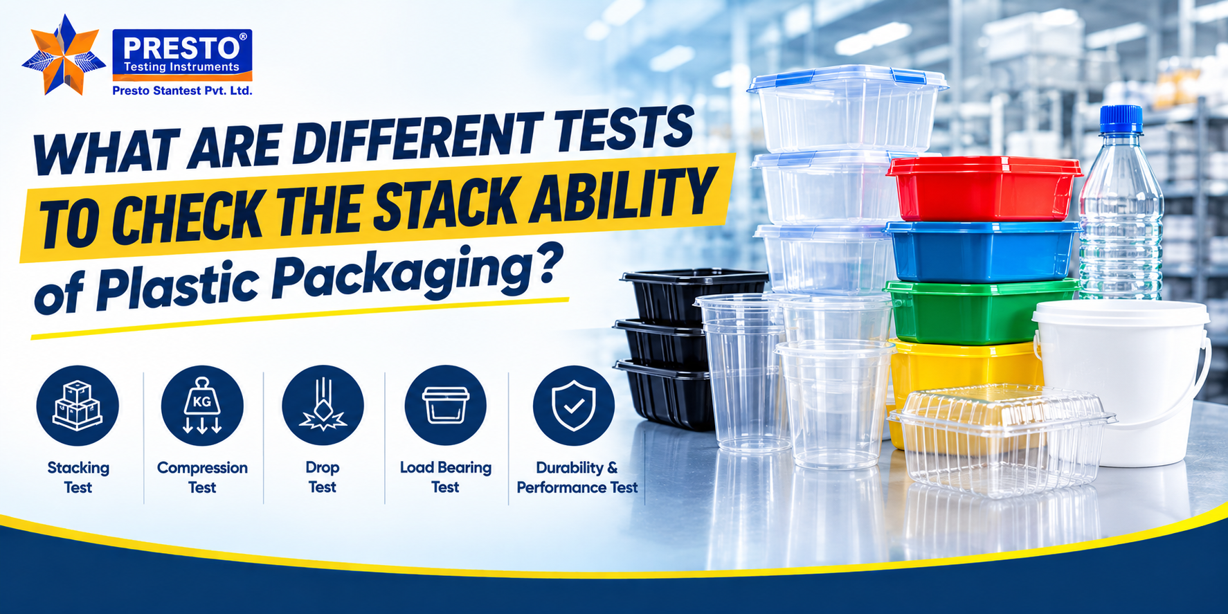 What are Different Tests to Check the Stack Ability of Plastic Packaging